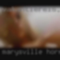 Marysville, horny woman